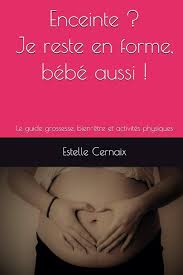 Enceinte Reste Forme Bébé - Le compagnon idéal pour les futures mamans