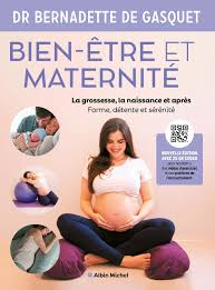 Bien-être Maternité - Édition Bernadette Gasquet